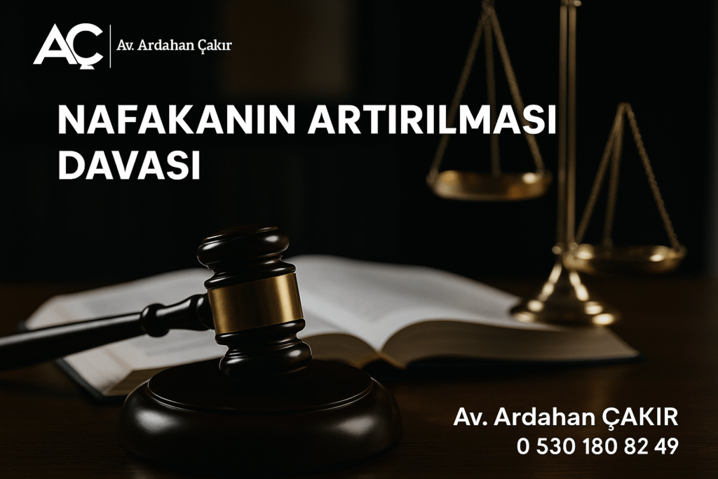 Nafaka Artırım Davası