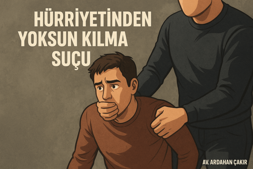 Kişiyi Hürriyetinden Yoksun Kılma