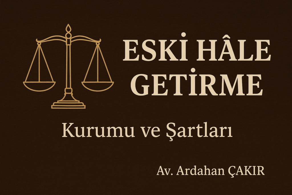 Eski Hale Getirme Dilekçesi