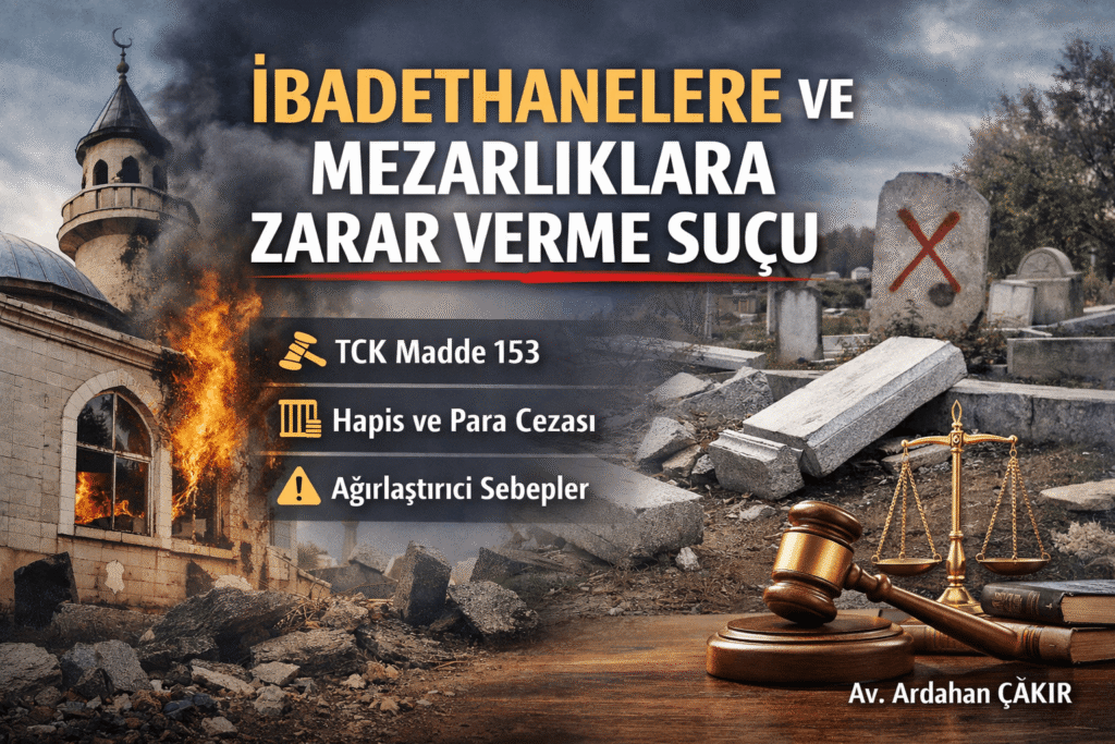 İbadethanelere ve mezarlıklara