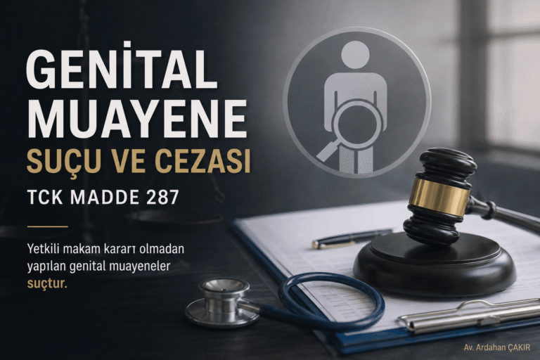 rıza dışında özel bölge muayenesi suçu